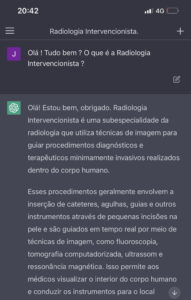 Perguntei para o ChatGPT “o que é a Radiologia Intervencionista?”. Você sabe o que é o ChatGPT e o que é a Radiologia Intervencionista?