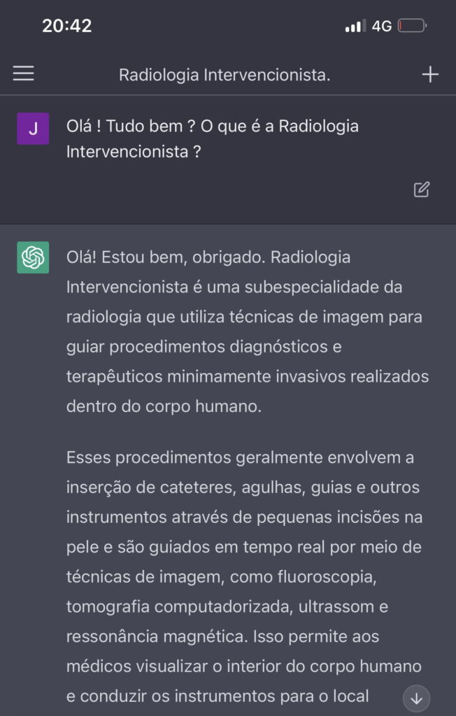 Perguntei para o ChatGPT “o que é a Radiologia Intervencionista?”. Você sabe o que é o ChatGPT e o que é a Radiologia Intervencionista?